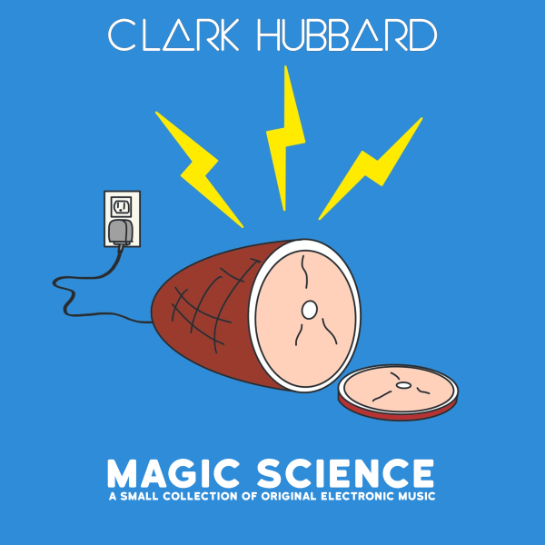 Clark Hubbard - Magic Science
